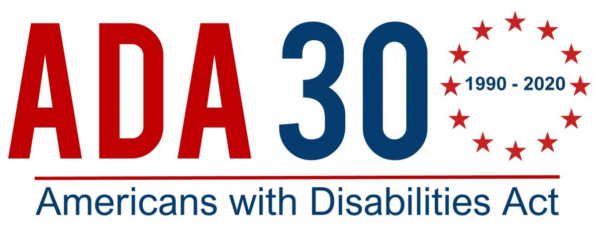 ADA 30: 1990 - 2020; Americans with Disabilities Act